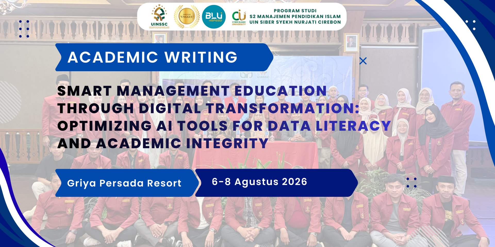 S2 Manajemen Pendidikan Islam UIN Siber Syekh Nurjati Cirebon Dorong Academic Writing Berbasis AI dan Integritas Akademik